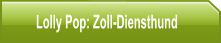 Lolly Pop: Zoll-Diensthund