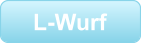 L-Wurf